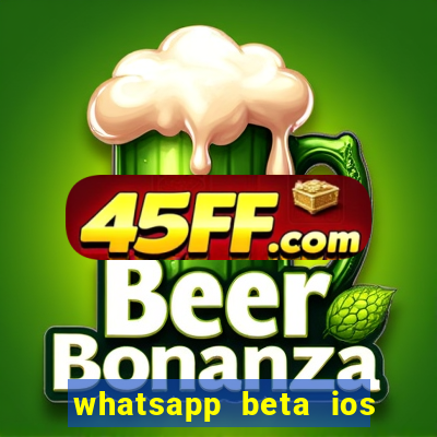 whatsapp beta ios testflight code 2024